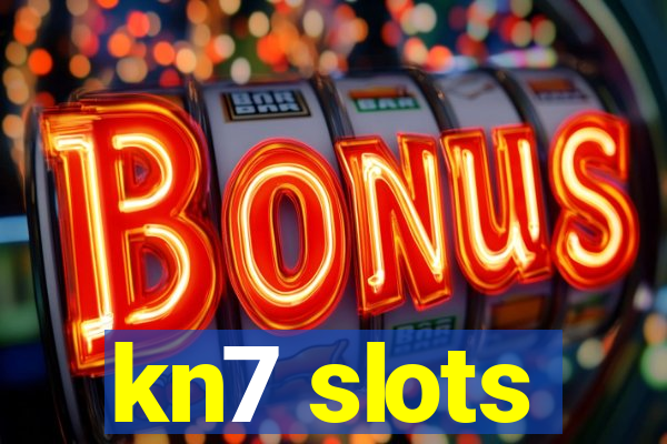 kn7 slots