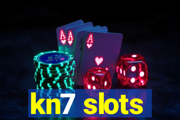 kn7 slots