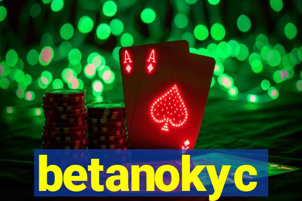 betanokyc