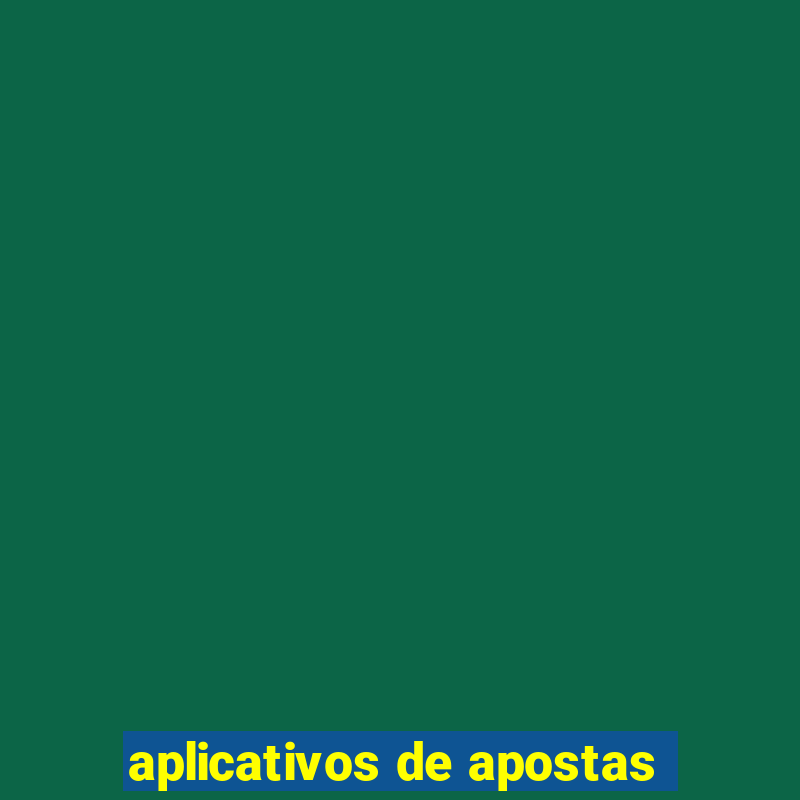 aplicativos de apostas