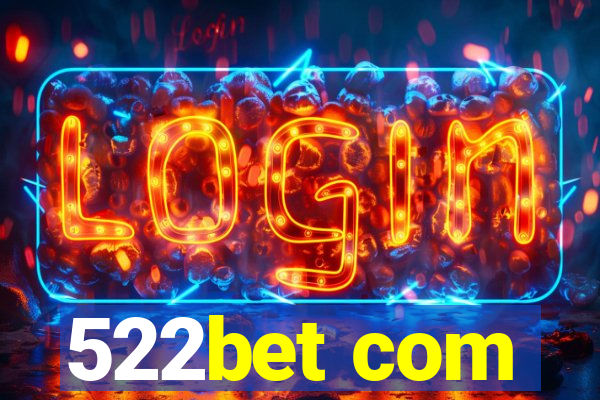 522bet com