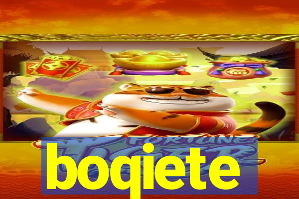 boqiete