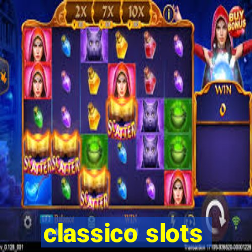 classico slots