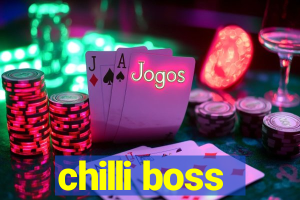 chilli boss