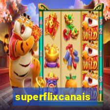 superflixcanais