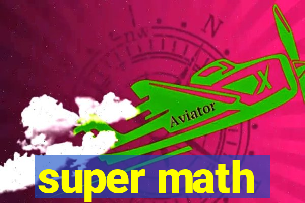 super math