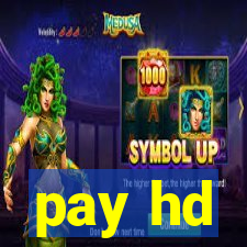 pay hd