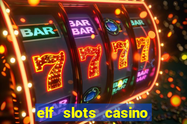 elf slots casino sister sites