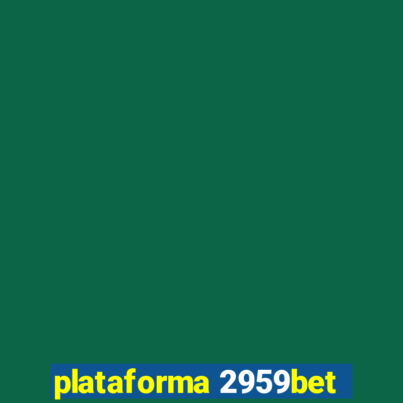 plataforma 2959bet