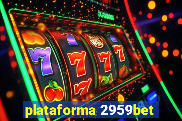 plataforma 2959bet