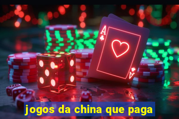 jogos da china que paga