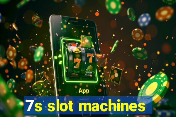 7s slot machines