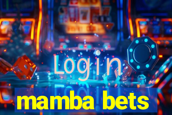 mamba bets