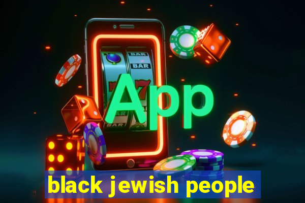 black jewish people