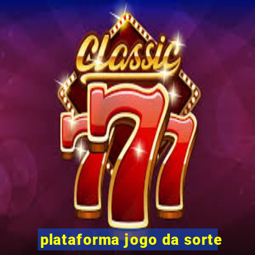 plataforma jogo da sorte