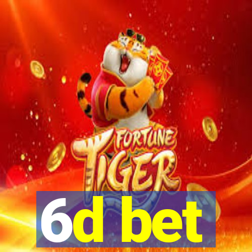 6d bet