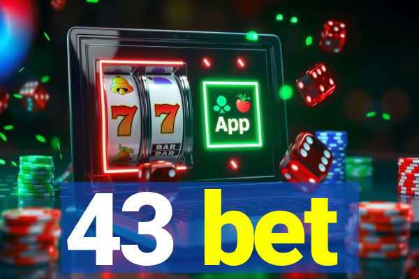 43 bet