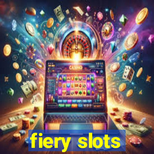 fiery slots