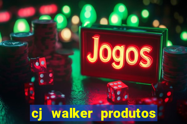 cj walker produtos onde comprar