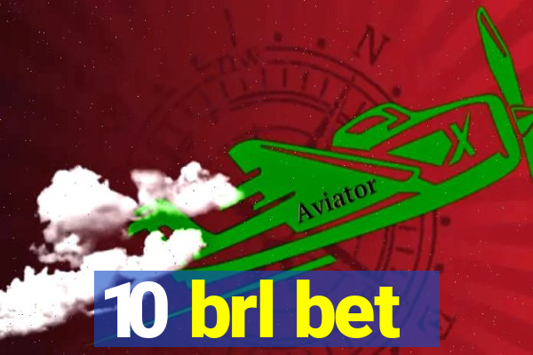 10 brl bet