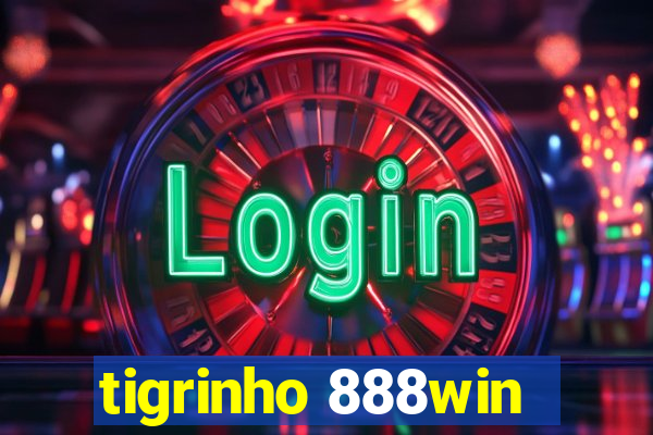 tigrinho 888win