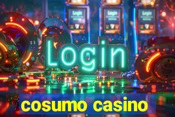 cosumo casino