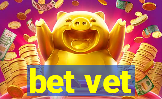 bet vet