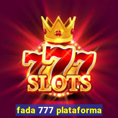 fada 777 plataforma