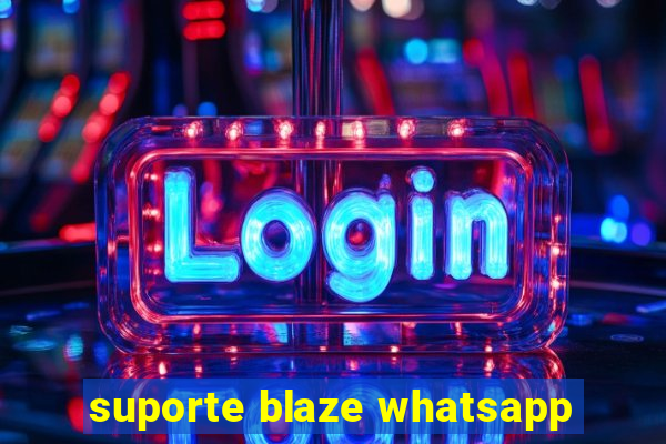 suporte blaze whatsapp