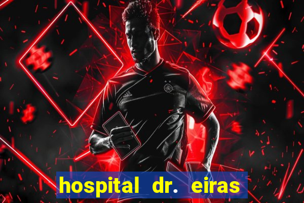 hospital dr. eiras em botafogo