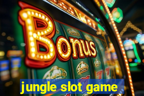 jungle slot game