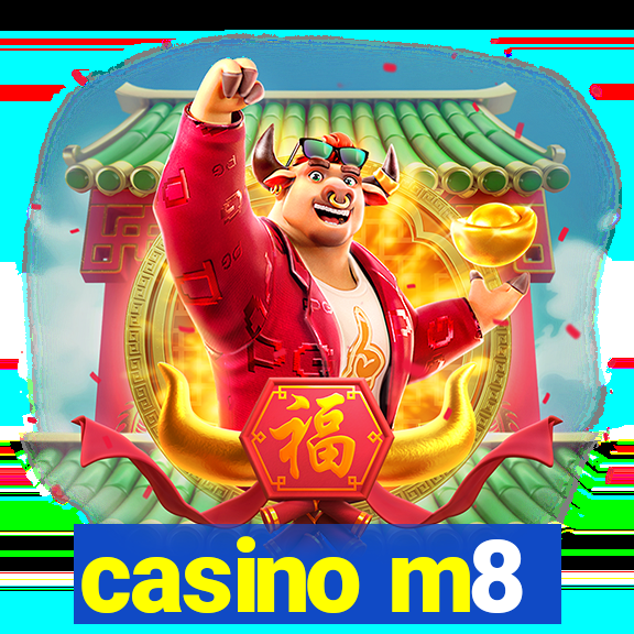 casino m8