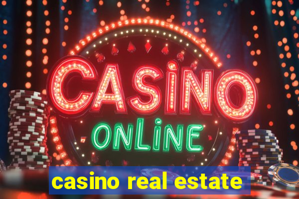 casino real estate