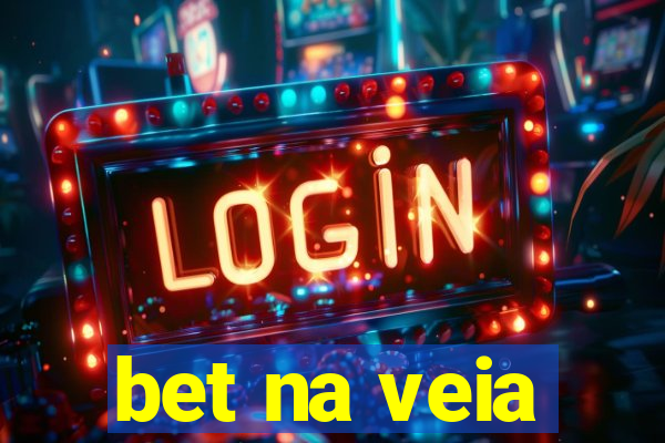 bet na veia