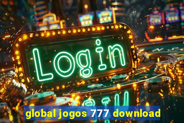 global jogos 777 download