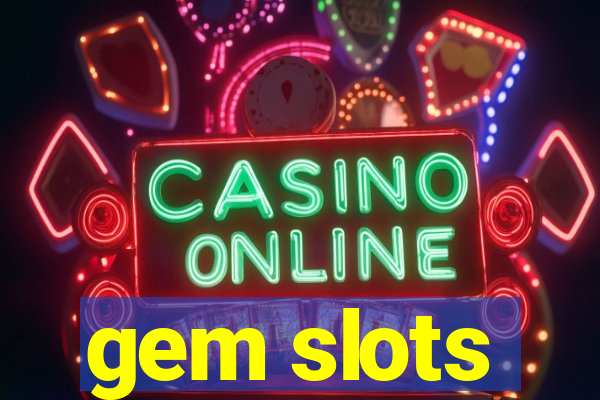 gem slots