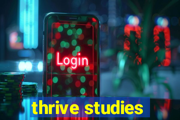 thrive studies