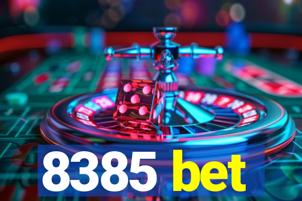 8385 bet