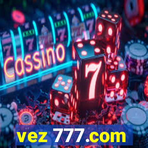 vez 777.com