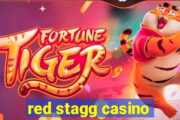 red stagg casino