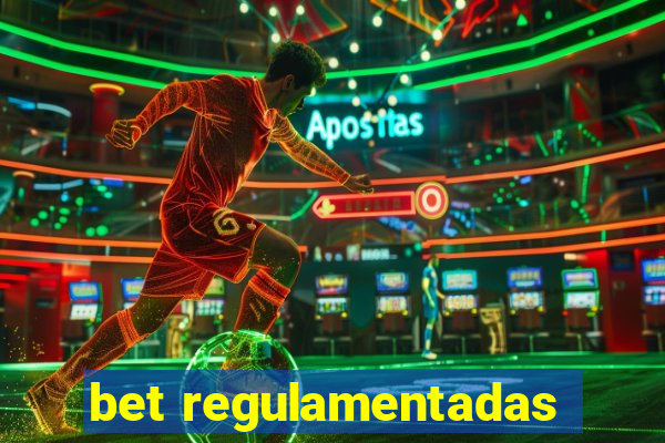 bet regulamentadas