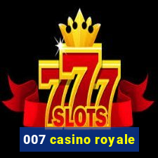 007 casino royale