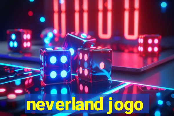 neverland jogo