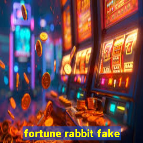 fortune rabbit fake