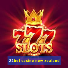 22bet casino new zealand