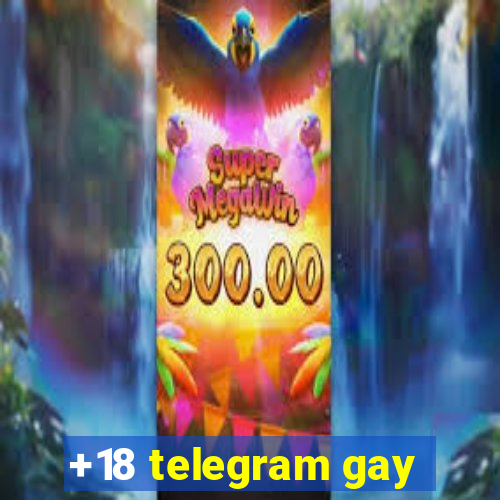 +18 telegram gay