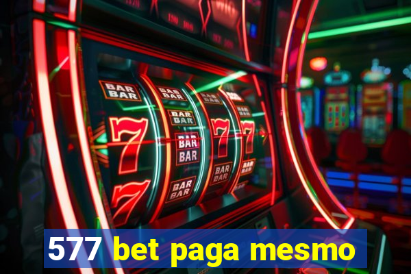 577 bet paga mesmo