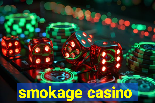 smokage casino