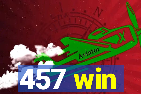 457 win