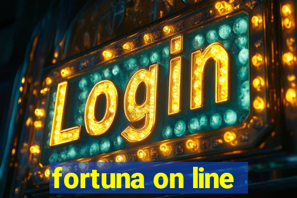 fortuna on line